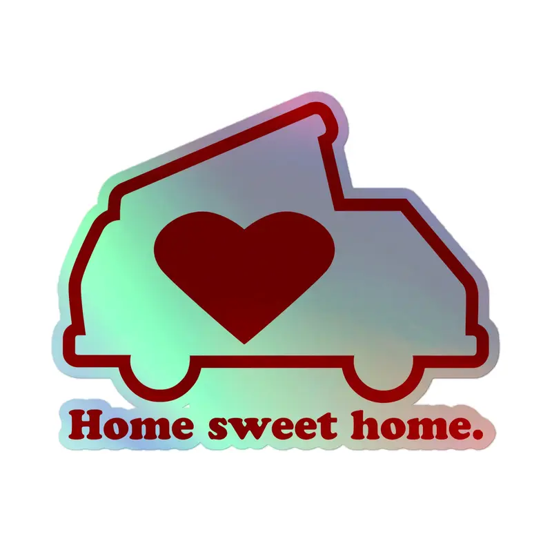 Home Sweet Home Holographic Sticker33